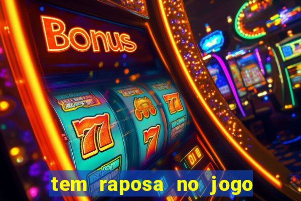 tem raposa no jogo do bicho